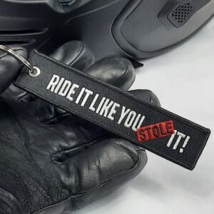 ride it like you stole it biker key tag embroidered keychain