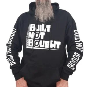 built not bought biker hoodie