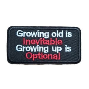 growing old is inevitable funny patch