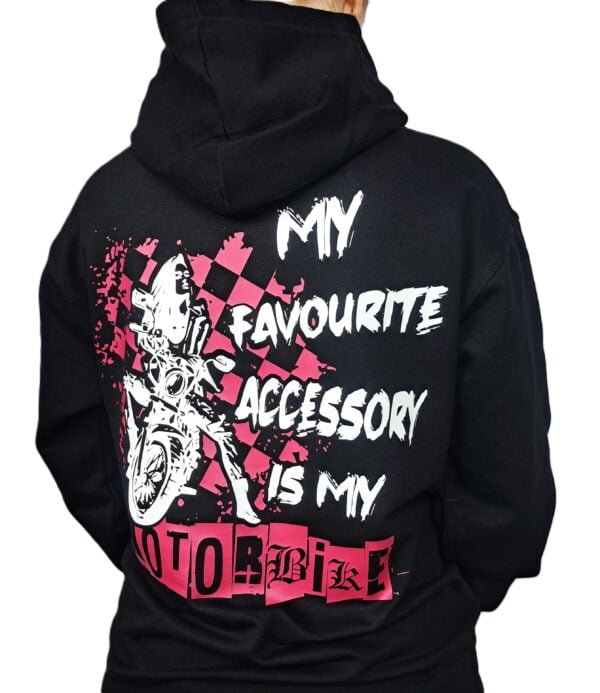 my favourite accessory is my motorbike biker girl hoodie