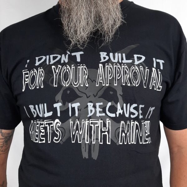 not built for your approval custom bike builder t shirt