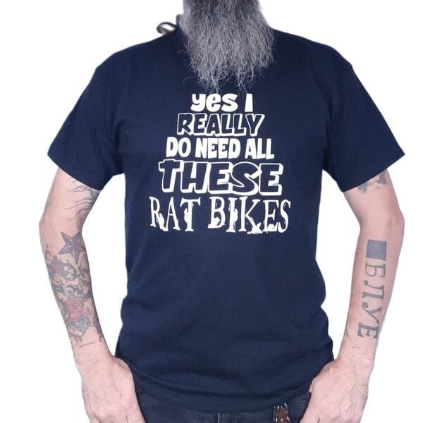 yes i really do need all these rat bikes funny t shirt