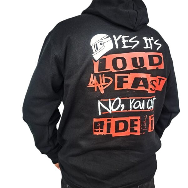 yes its loud and fast biker hoodie