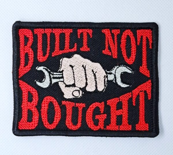 built not bought bikers embroidered patch