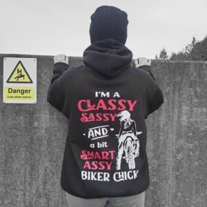 biker chick hoodie i'm a classy sassy and a bit smart assy biker chick biker girl hoodie