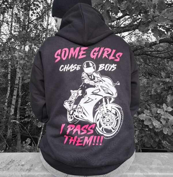 biker chick hoodie some girls chase boys i pass them