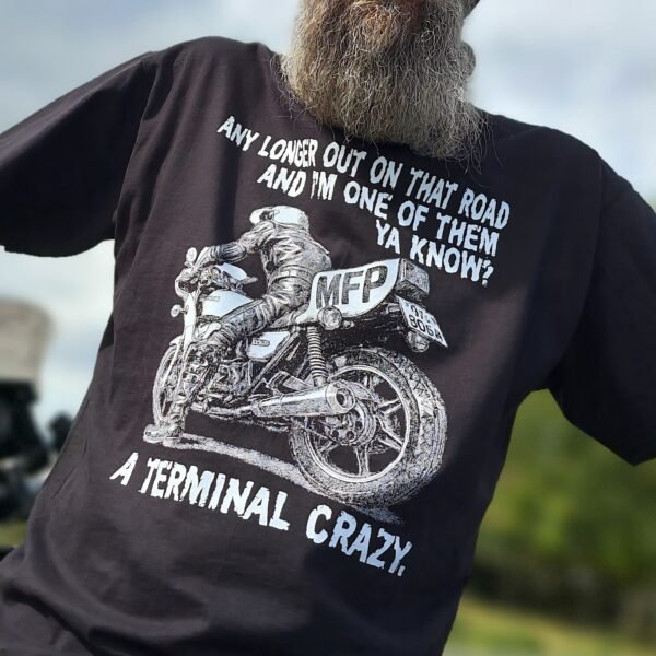Mad Max Goose MFP t-shirt with Terminal Crazy text and bike artwork