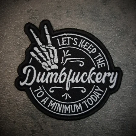 Dumbfuckery Biker Patch